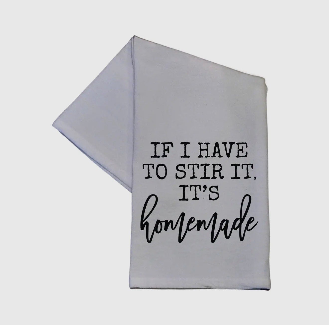 If You Have to Stir Tea Towel