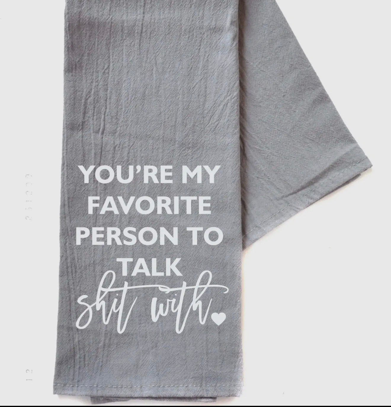 Favorite Person Tea Towel