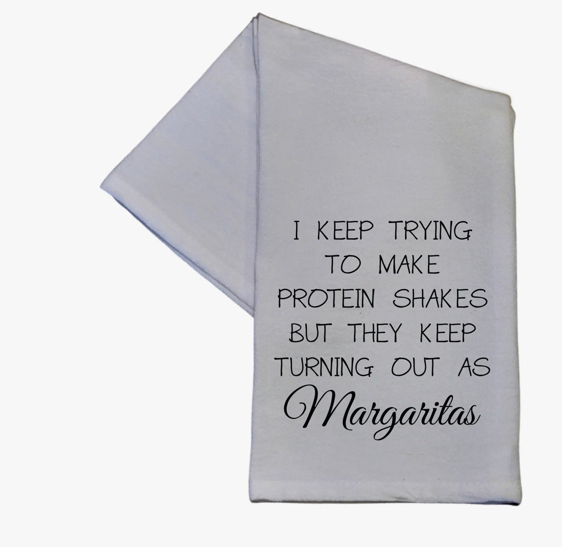 Protein Shakes Come Out as Margaritas Tea Towel